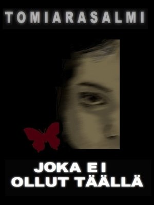 cover image of JOKA EI OLLUT TÄÄLLÄ